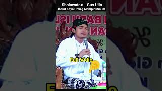 Sholawat Bareng Gus Ulinnnuha Bebasan koyo wong kang mampir ngumbe #shorys #Ngajimaningchannrel