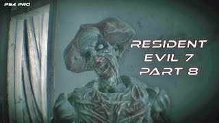 Resident Evil 7: Biohazard Walkthrough PART 8 (PS4 PRO 60FPS +HD )