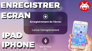 Comment Enregistrer l'écran de son iPhone, iPad ! Tutoriel