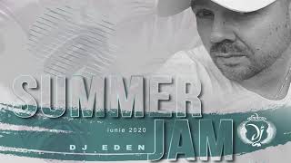 Dj Eden (SUMMER JAM) Promo Mix iunie 2020