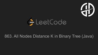 863. All Nodes Distance K in Binary Tree (LeetCode, Java)