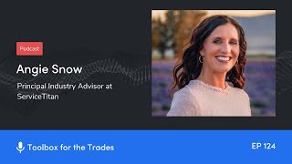 Angie Snow: How to Get the Most Out of Your Call Center | Podcast Ep. 234 | Toolbox for the Trades