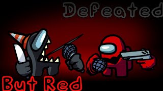 Defeated (Defeat V5) But Red Impostor Sings it