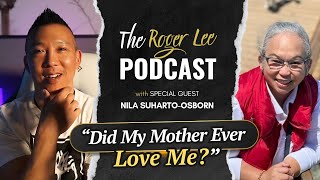 Did My Mother Ever Love Me? - The Roger Lee Podcast Episode 01