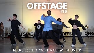 Nick Joseph  choreography to “Nice & Slow” by USHER at Offstage Dance Studio