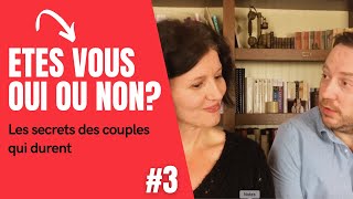 Etes-vous d'accord ou pas d'accord? - Secrets de couples qui durent #3