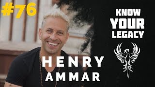 #76 Henry Ammar On Finding Truth & Love