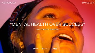 'Mental Health Over Success' Feat. Carley Bearden