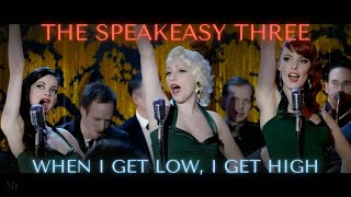 The Speakeasy Three ft. The Swing Ninjas - When I Get Low, I Get High | Official MV (UK 2013 HD)