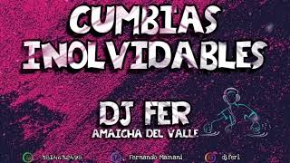 MiniMix_Cumbias Inolvidables_Dj Fer-_-Amaicha del Valle