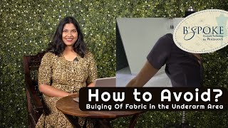 How to Avoid Bulging Of Fabric in the Underarm Area? | Swetha Ramesh | Bspoke by Prashanti