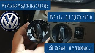 Wymiana wytartego włącznika świateł  Passat B6 / Golf V / Jetta / Polo i inne zrób to sam DIY szybko