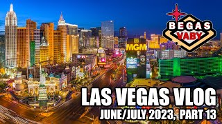 Las Vegas Vlog - Begas Vaby June/July 2023, Part 13