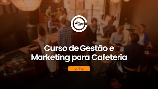 Curso de Gestão e Marketing para Cafeteria