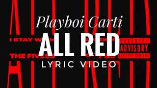 Playboi Carti -  ALL RED Lyrics #playboicarti