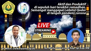 Aktif dan Produktif di Sepuluh Hari Terakhir Ramadhan, Semangat Menggapai Lailatur Qadar