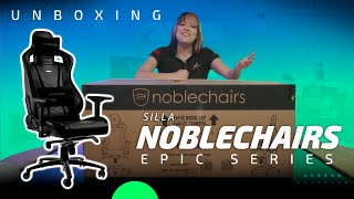 Unboxing | Silla Noblechairs Epic Series