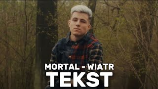 MORTAL - WIATR prod. JONATAN tekst