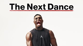 The Next Dance - Zion Williamson Documentary