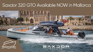 Saxdor 320 GTO Available NOW in Mallorca, Spain