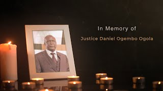 Celebration of the life of Hon. Justice  Daniel Ogembo Ogola