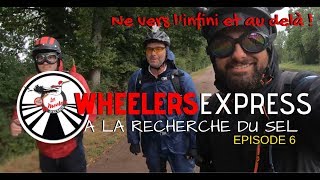 WHEELERS EXPRESS #6 NEVERS L'INFINI ET AU DELA !