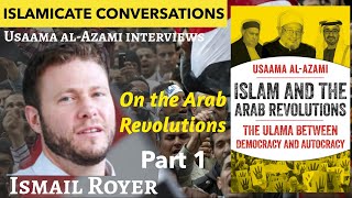 3. Islam and the Arab Revolutions (PART 1): A Conversation with Ismail Royer