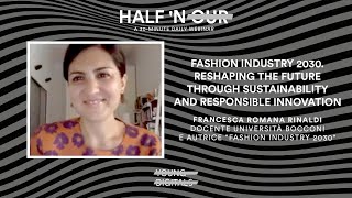 Fashion Industry 2030. Reshaping the future through sustainability and responsible innovation