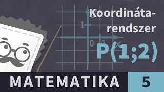 Koordináta-rendszer 6. "Gondolkodom, tehát vagyok" - ÉRDEKESSÉG | Matematika - 5. osztály