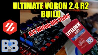 Part 14 ULTIMATE Voron 2.4R2 A/C Wiring - Part Placement