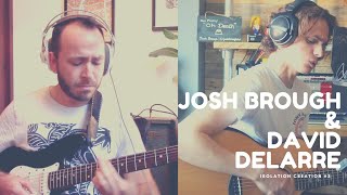 Josh Brough & David Delarre - Oh Death (Trad.) Isolation Creation #3