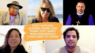 First Nations leaders share one piece of advice to non-Indigenous Christians