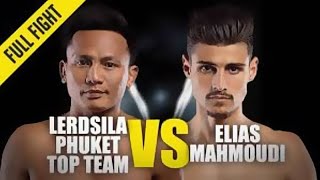 Elias Mahmoudi vs. Lerdsila Phuket Top Team | ONE Full Fight | December 2019