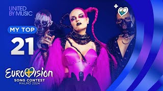 Eurovision 2024: MY TOP 21 (so far) [NEW🇸🇲]