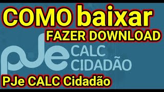 PJe Calc Cidadão, DOWNLOAD PJe Calc, BAIXAR PJe Calc Cidadão,PJe Calc DOWNLOAD @traduzindocomputador