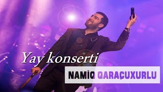 Namiq Qaraçuxurlu - Yay konserti