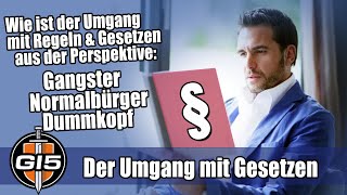 Der Umgang mit Gesetzen - Gangster, Normalbürger und der Dummkopf