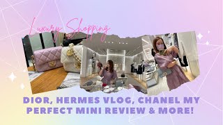 Dior, Hermes, Fendi Luxury Vlog, Chanel my perfect mini review & what is worth buying #luxuryvlog