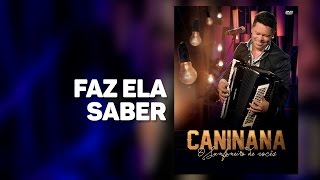 CANINANA - Faz ela Saber