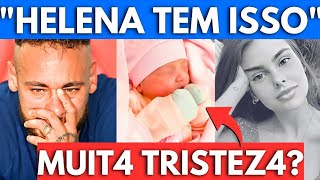 NEYMAR CONFIRMA ESTADO DE HELENA FILHA COM AMANDA KIMBERLLY?