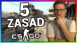 5 ZASAD AKTUALNEJ METY W CS:GO!