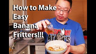 How To Make The Easiest Banana Fritters!