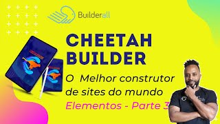 Como criar um site no Cheetah Builder | Elementos Parte 3