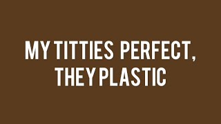 JT (City Girls) “my titties perfect, they plastic" (Lyrics)