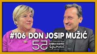 55 minuta kod Željke Markić #106 - Don Josip Mužić