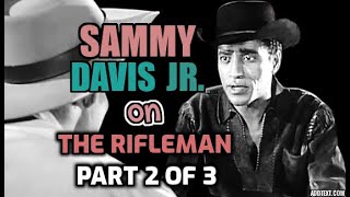 Sammy Davis Jr. guest stars on classic western tv series "The Rifleman", Part 2 of 3