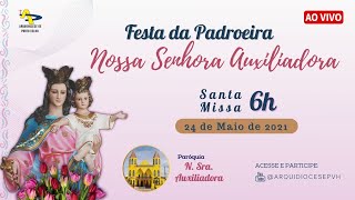 Festa da Padroeira 2021 - Missa Solene 06h