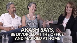 Akash Sinha & Katy Sinha - Be divorced at the office and married at home - Vulnerability in Business