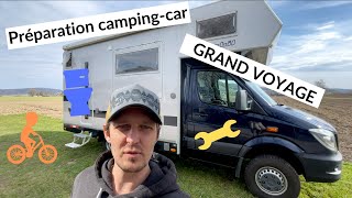 PREPARATION de notre CAMPING-CAR 4x4 Mercedes pour le TOUR du MONDE !