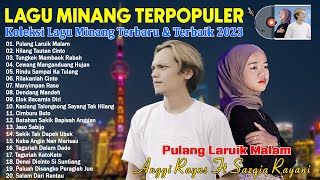 Pulang Laruik Malam ~ POP HITS Lagu Minang Terbaru ~ Koleksi Lagu  Minang Terbaik & Terpopuler 2023